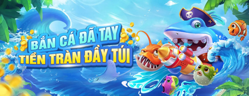 Bắn Cá Đổi Thưởng