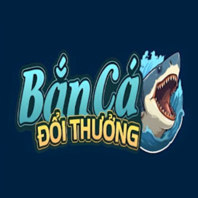 Bắn Cá Đổi Thưởng