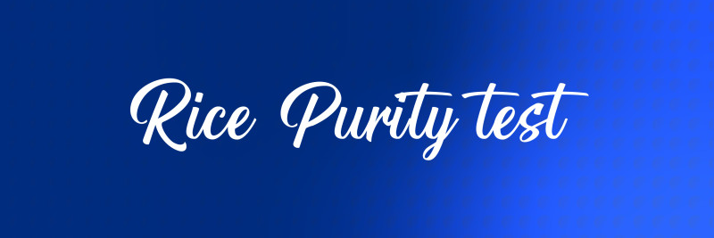 Rice Purity Test