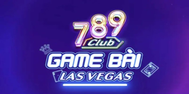 789club - Sân Chơi Giải Trí