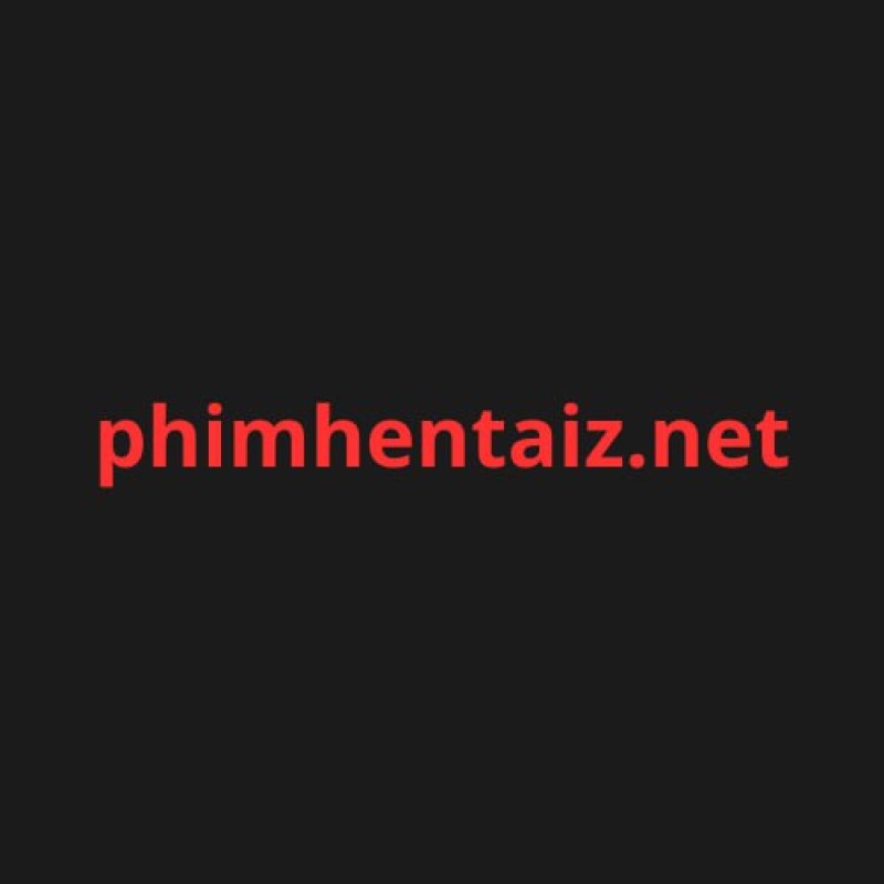 Phim Hentaiz