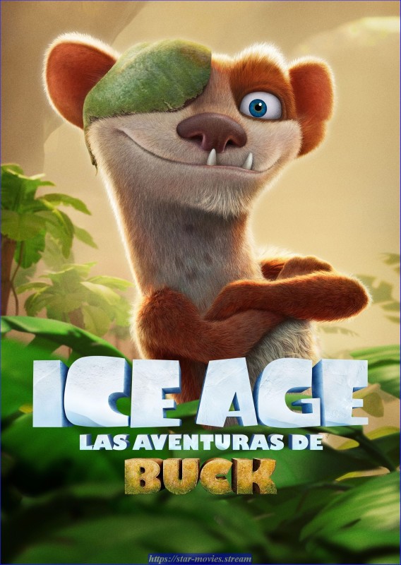 Ver la Película Ice Age: Las aventuras de Buck (2022) Online Gratis en Español Latino