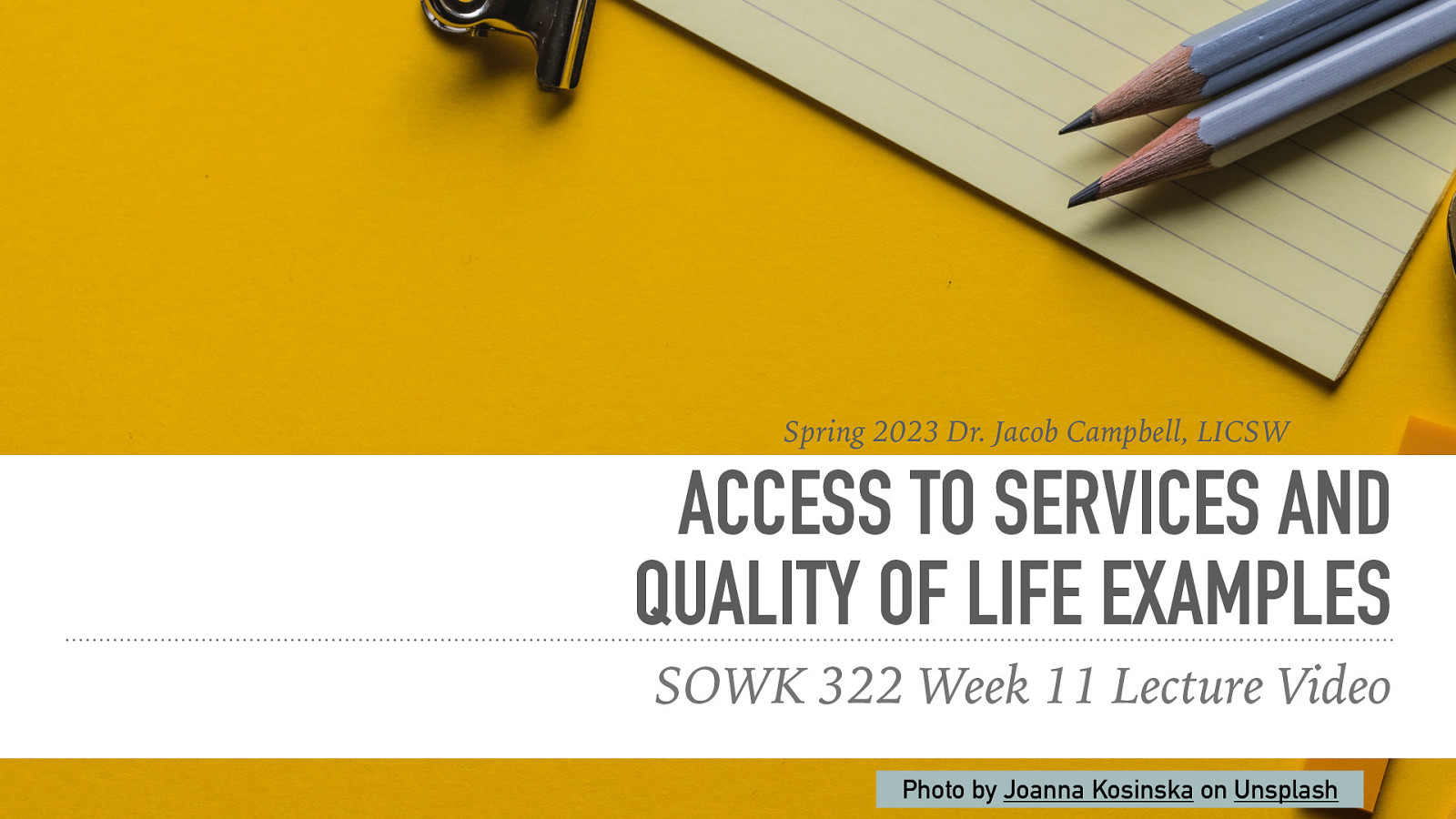 Spring 2023 SOWK 322 Access to Benefits and Quality of Life Examples by Jacob Campbell