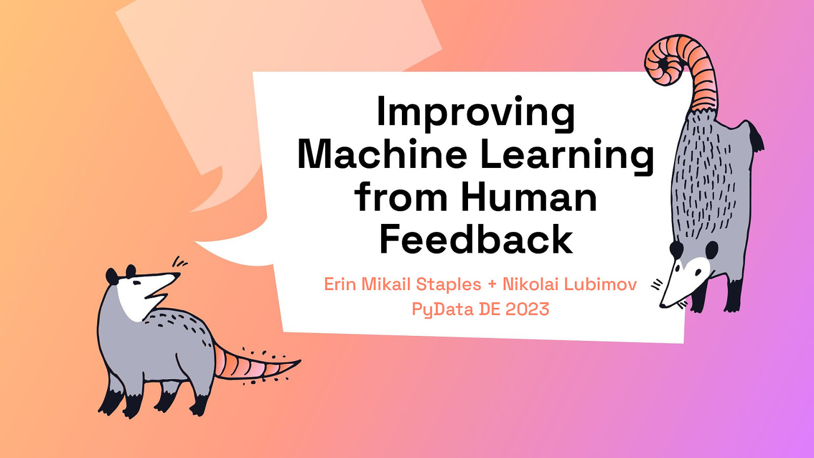 Improving Machine Learning with Human Feedback