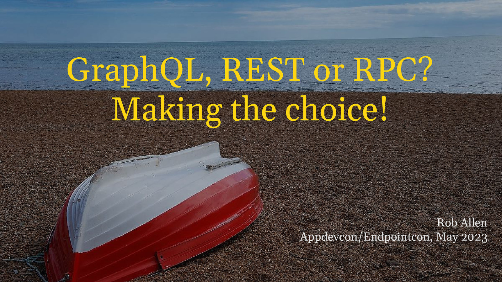 GraphQL, REST or RPC? Making the choice!