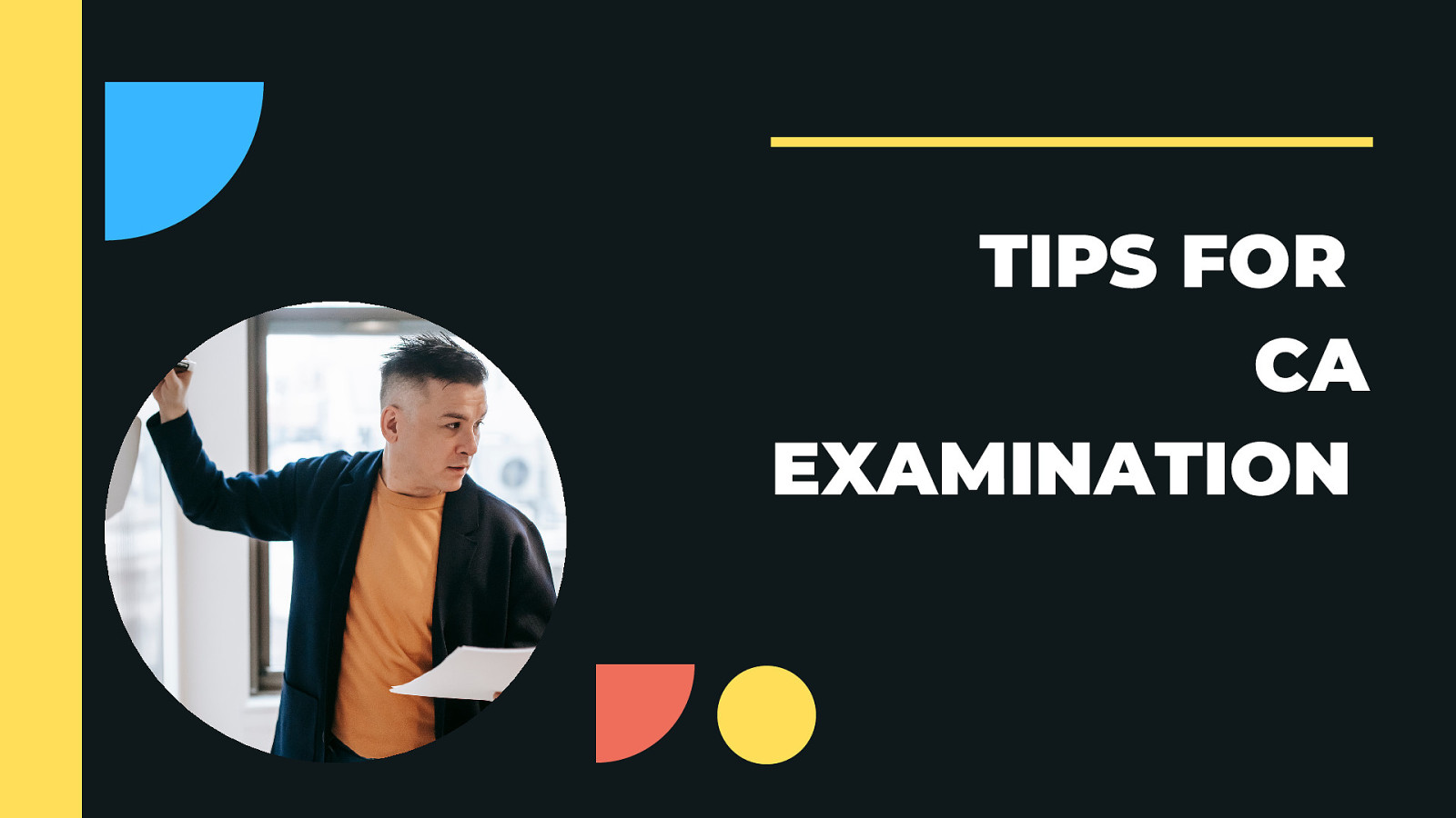 Tips for CA examination