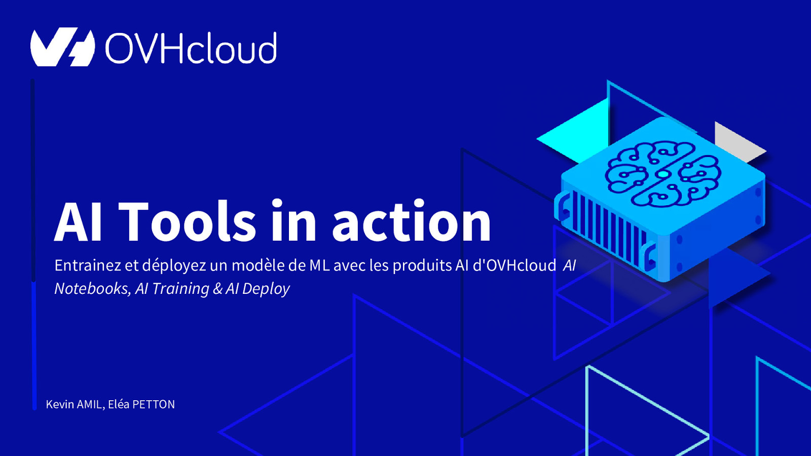 AI Tools in action - Entrainez et déployez un modèle de ML avec les produits AI d’OVHcloud (AI Notebooks, AI Training & AI Deploy)