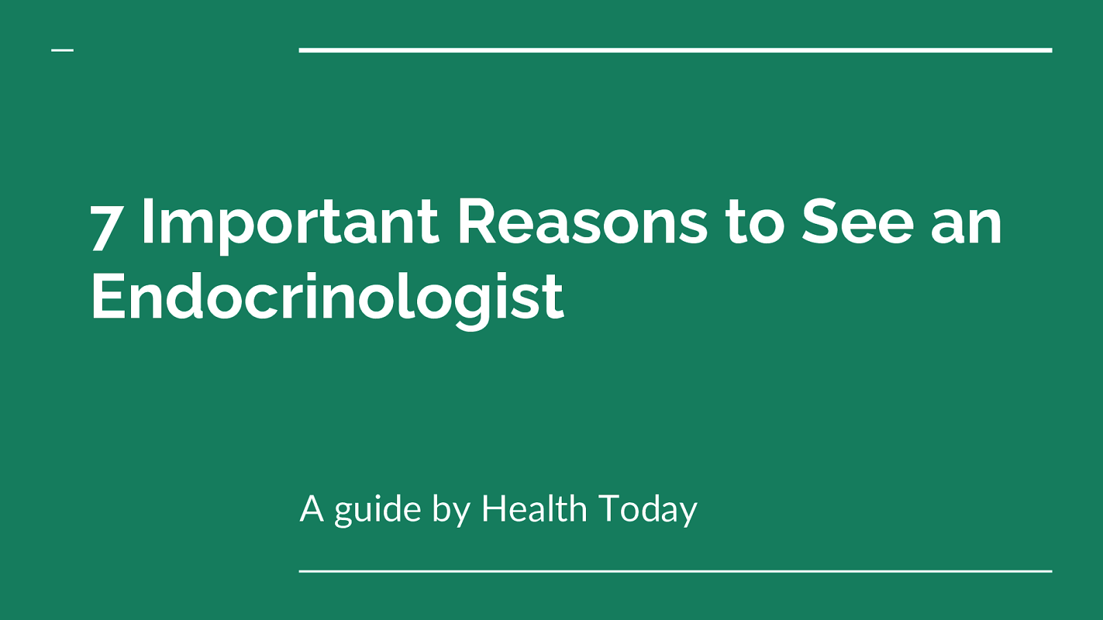 7 Important Reasons to See an Endocrinologist