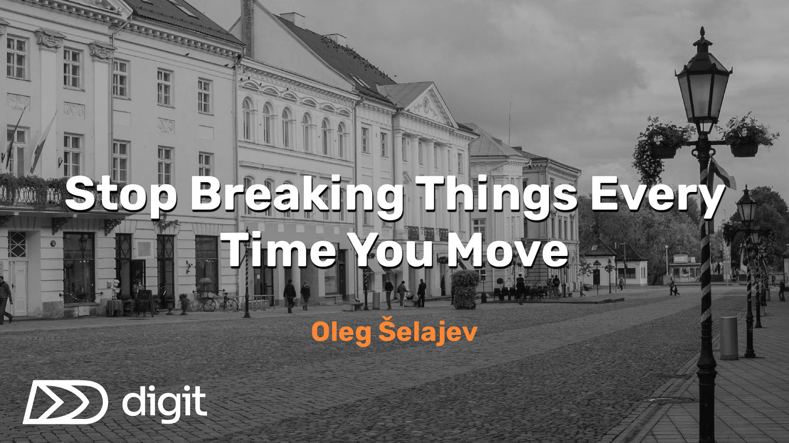 Stop Breaking Things Every Time You Move