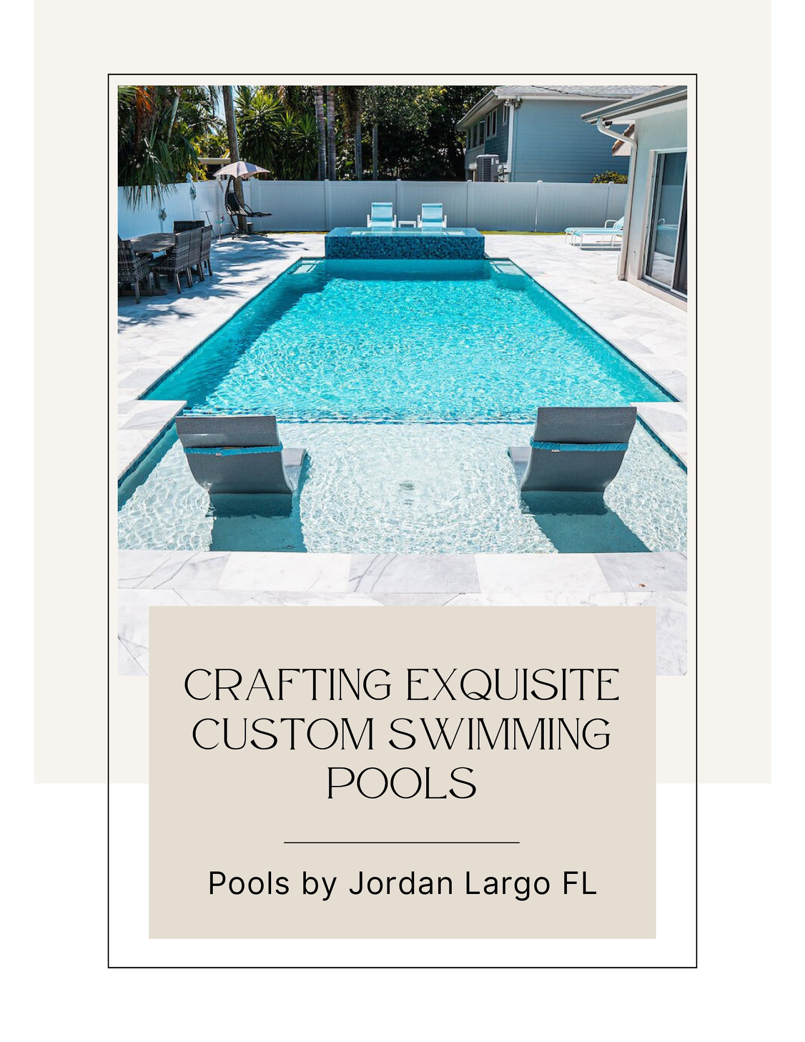 Pools by Jordan Largo FL Crafting Exquisite Custom Swimming Pools
