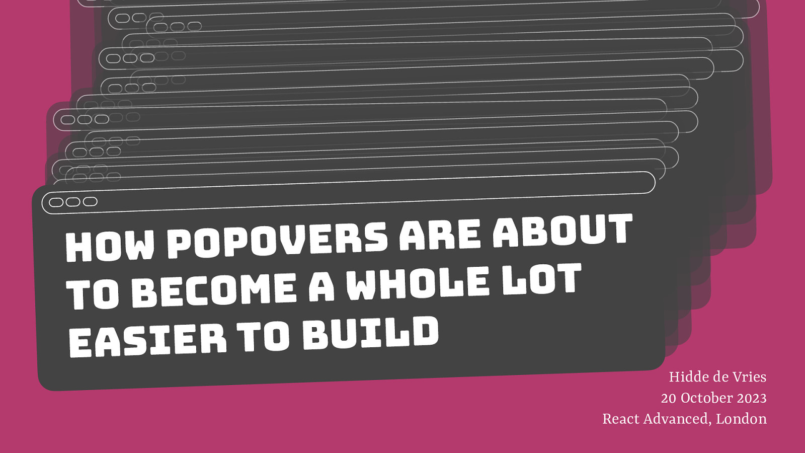 Popover are about to become a whole lot easier to build