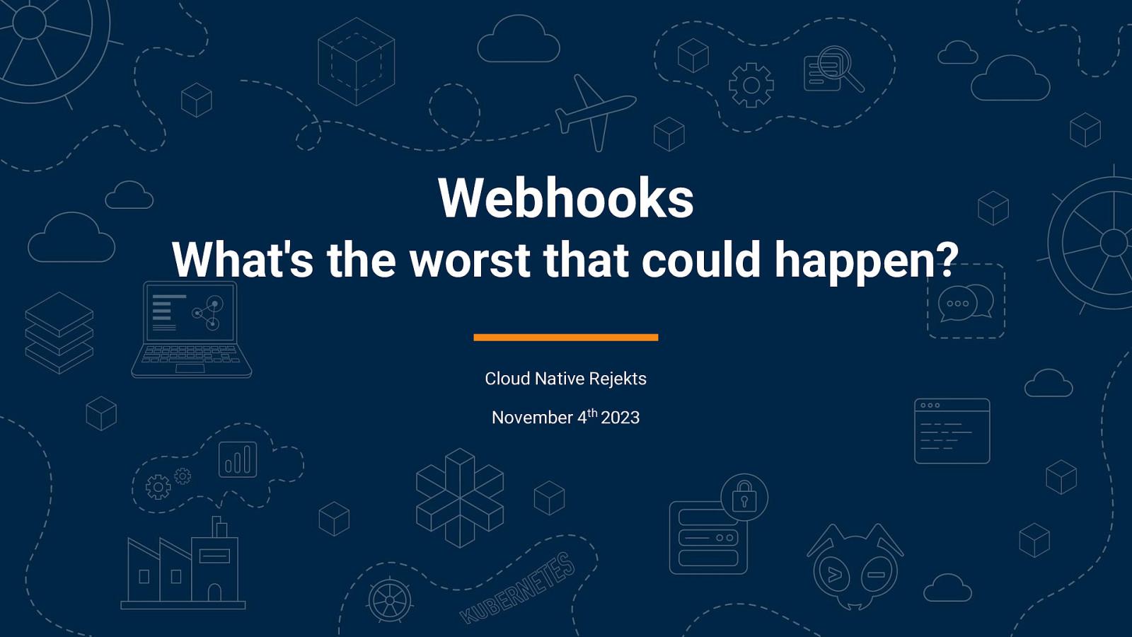 Webhooks - What’s the worst that could happen?