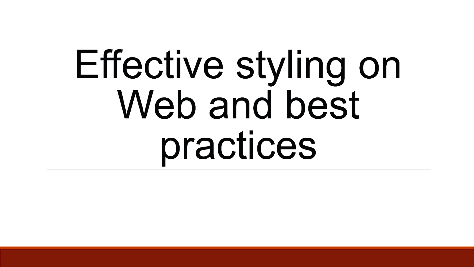 Effective styling on Web and best practices