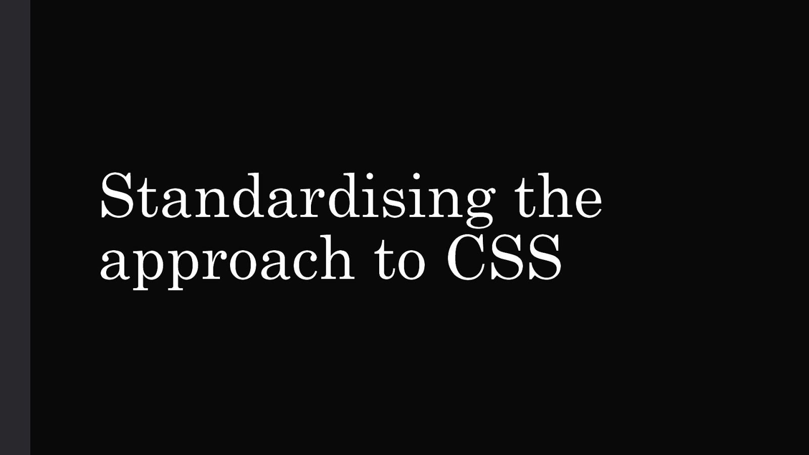 Standardising the approach to CSS (Czech)