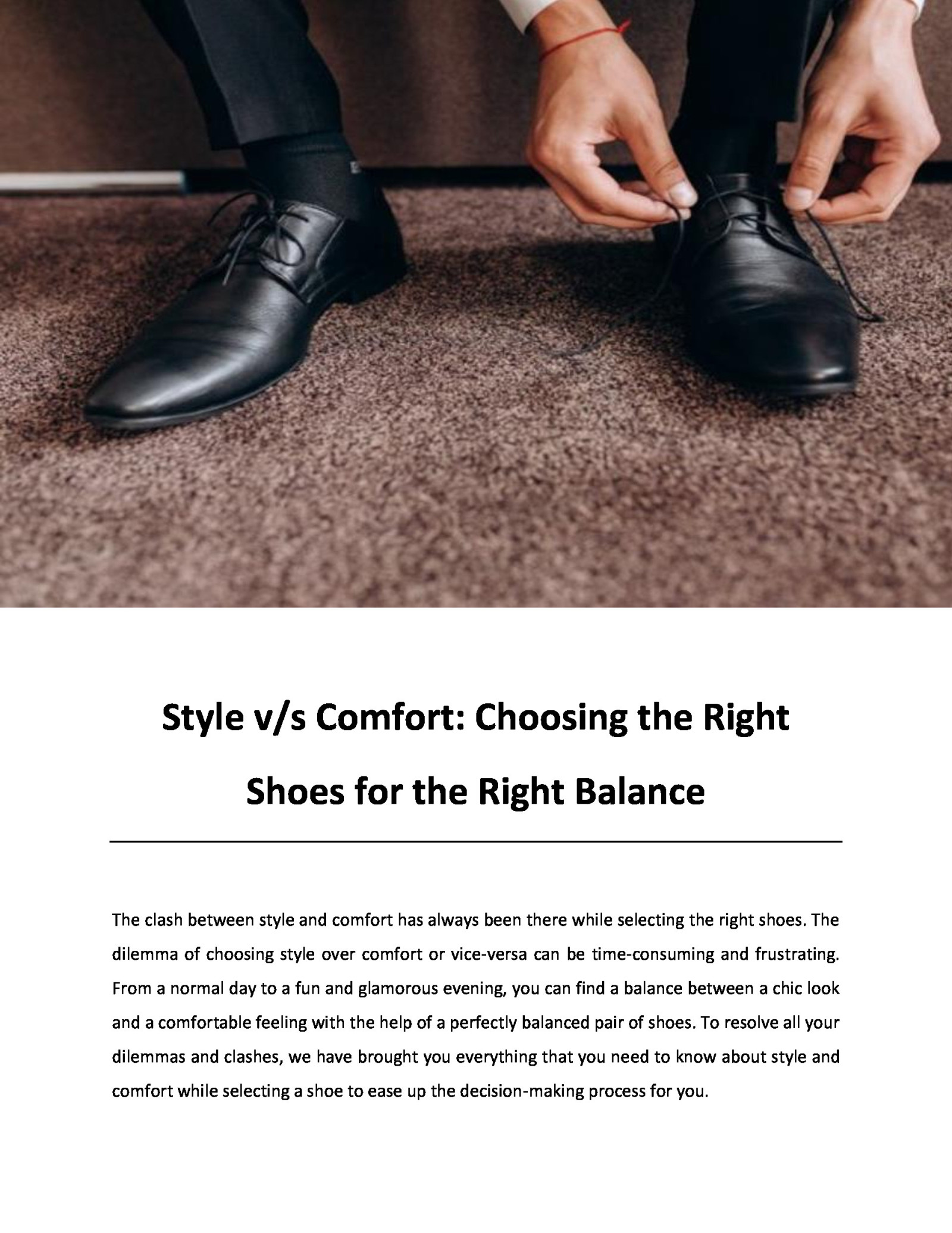 Style v/s Comfort: Choosing the Right Shoes for the Right Balance