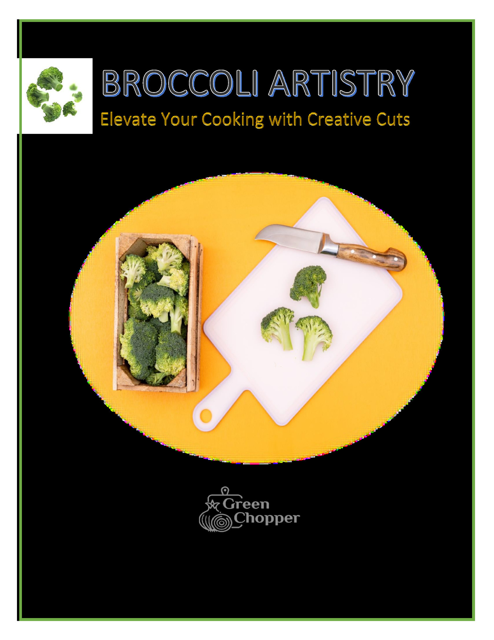  BROCCOLI ARTISTRY Elevate Your Cooking with Creative Cuts