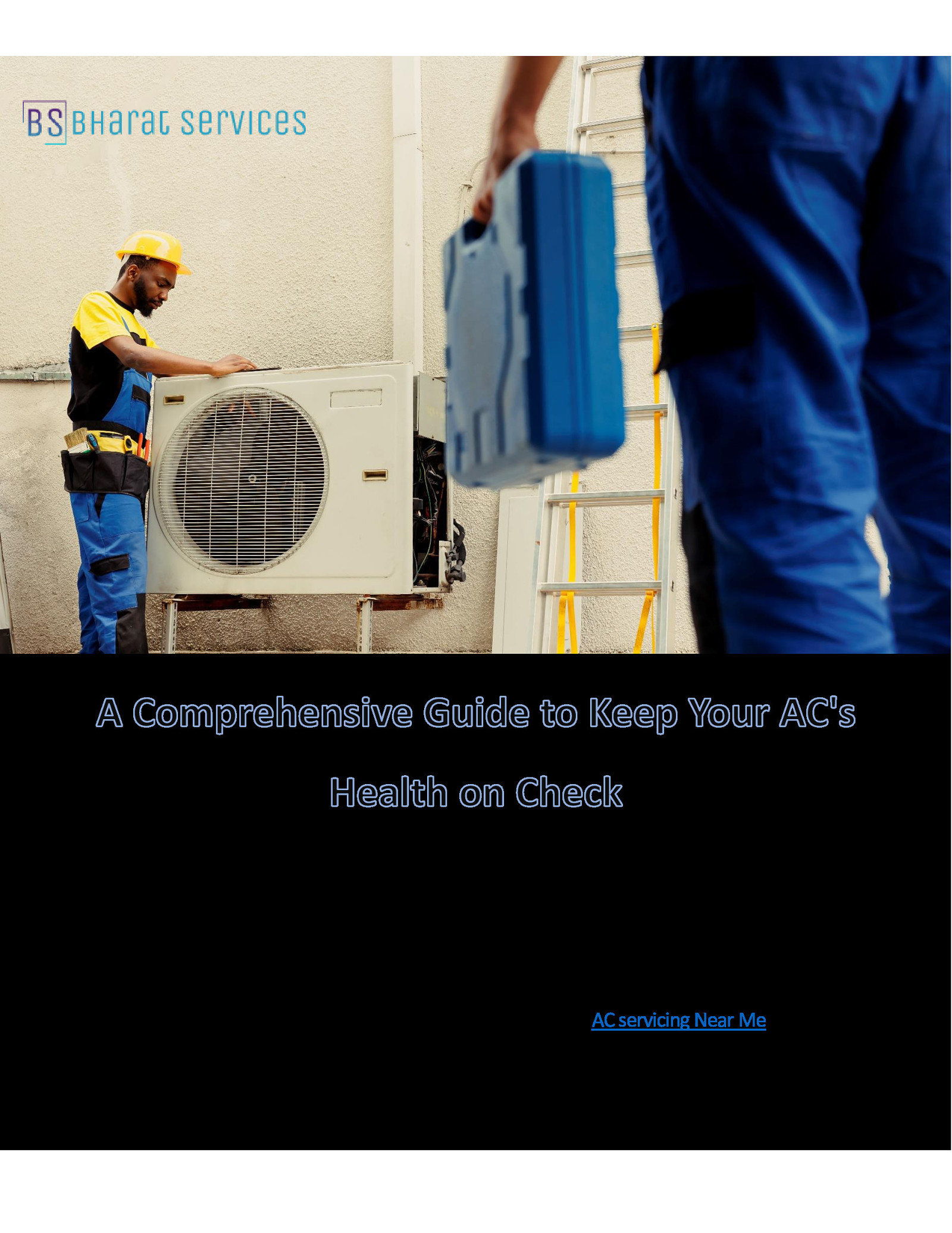 A Comprehensive Guide to Keep Your AC’s Health on Check