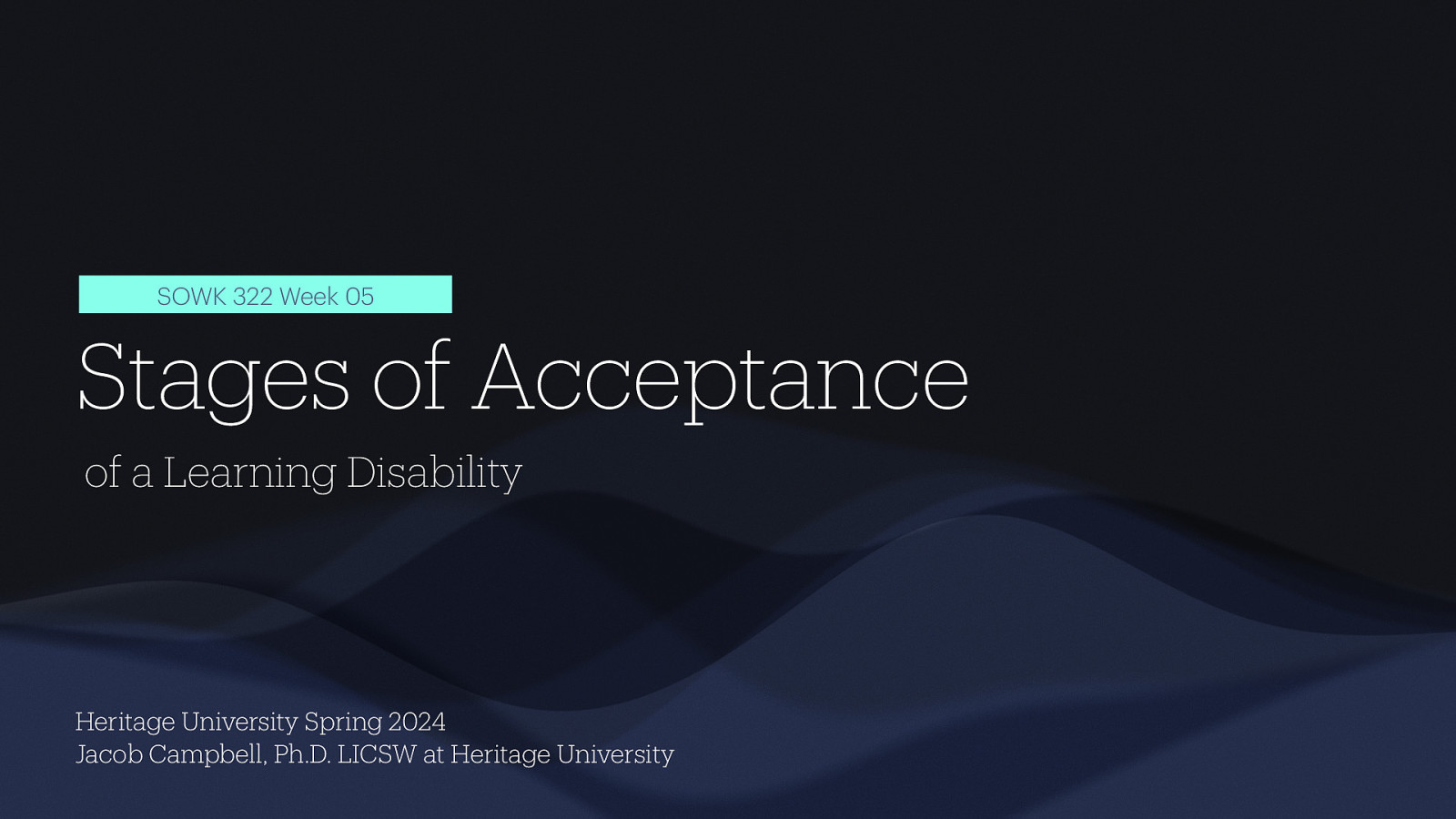 Spring 2024 SOWK 322 Week 05 - Stages of Acceptance of a Learning Disability