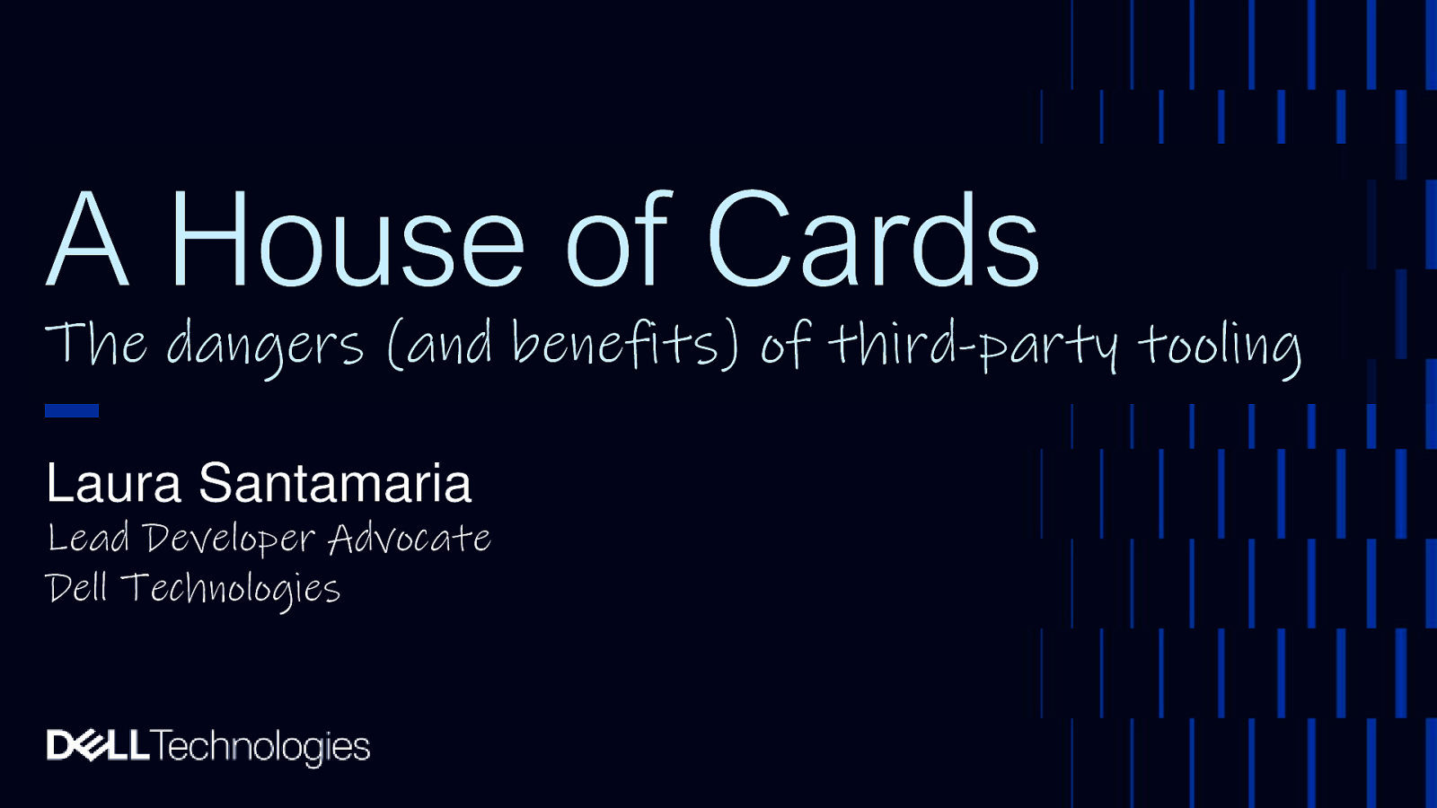 A House of Cards: The dangers (and benefits) of third-party tooling by Laura Santamaria