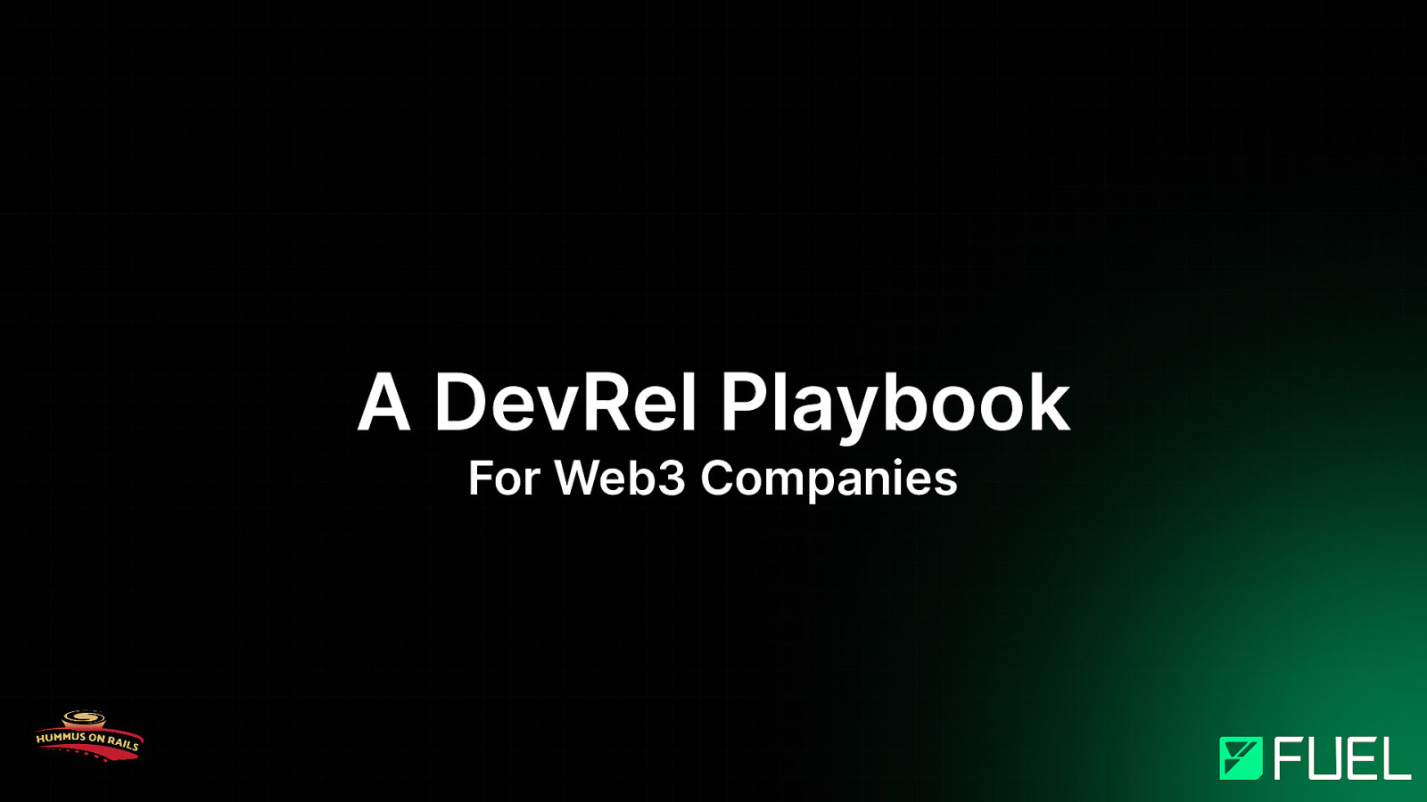 DevRel Playbook for Web3 Companies by Ben Greenberg