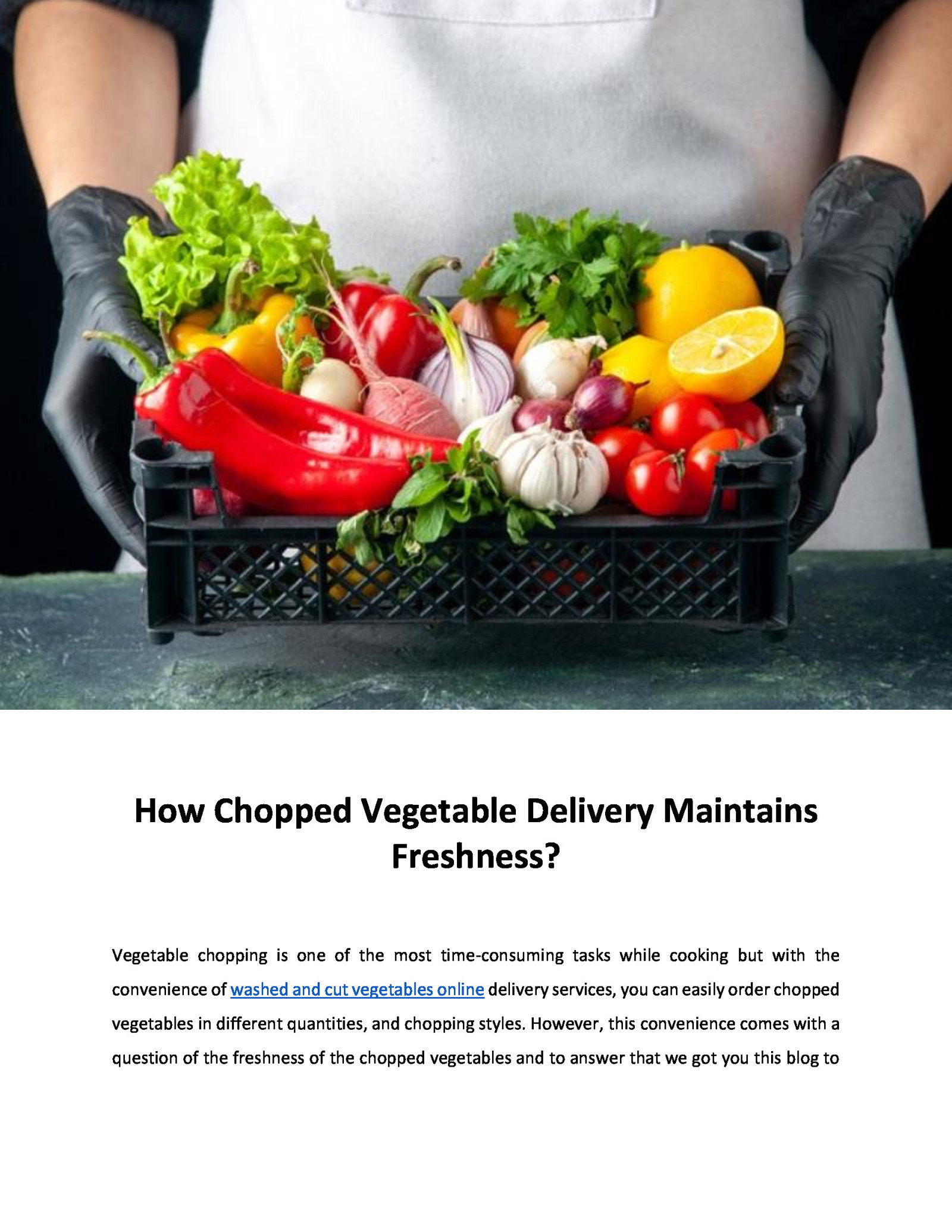 How Chopped Vegetable Delivery Maintains Freshness?