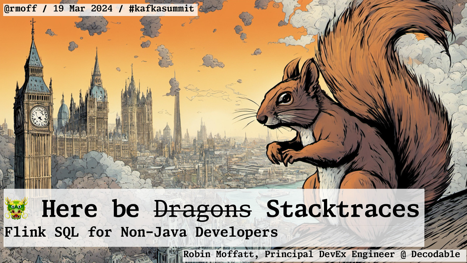 🐲 Here be Dragons^H^H Stacktraces — Flink SQL for Non-Java Developers