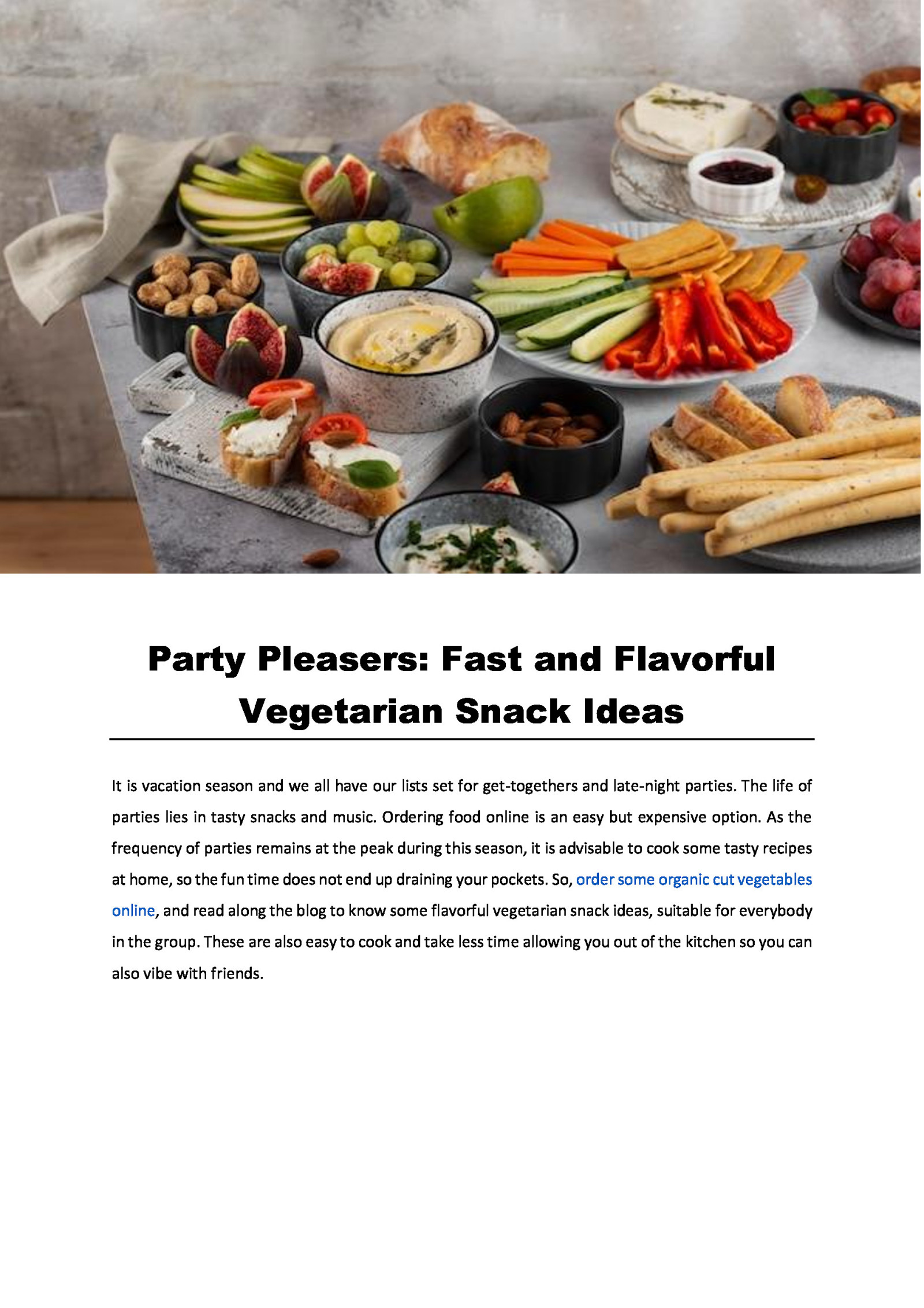 Party Pleasers: Fast and Flavorful Vegetarian Snack Ideas