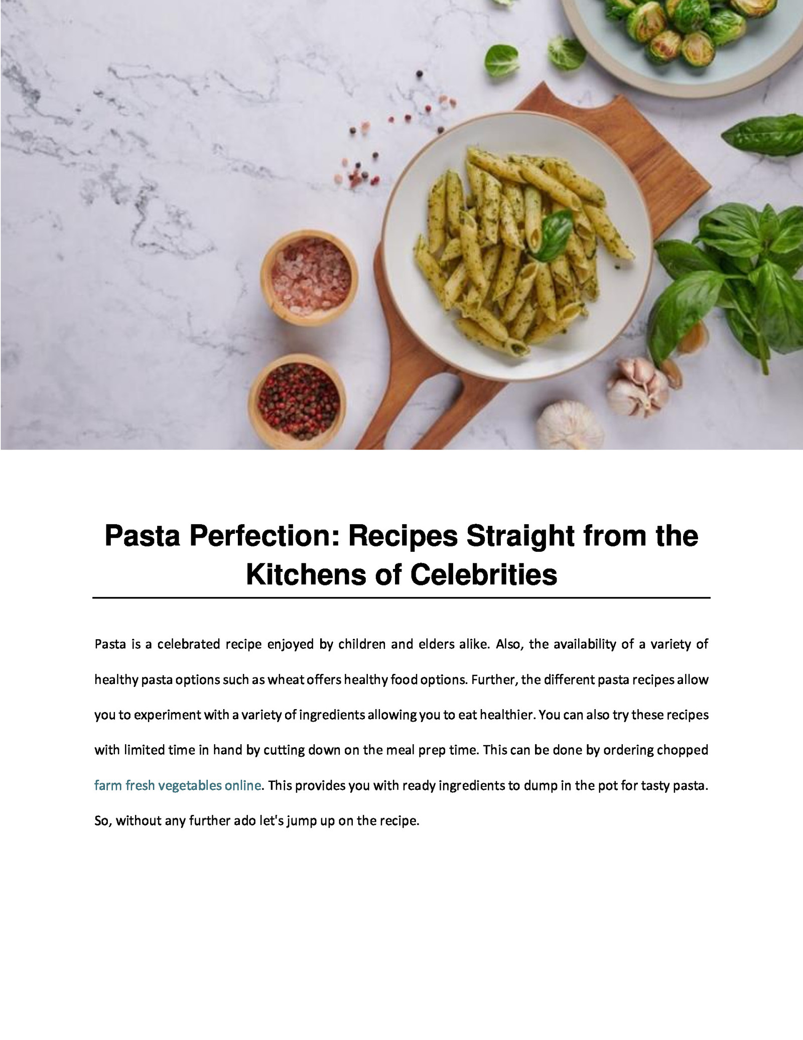 Pasta Perfection: Recipes Straight from the Kitchens of Celebrities