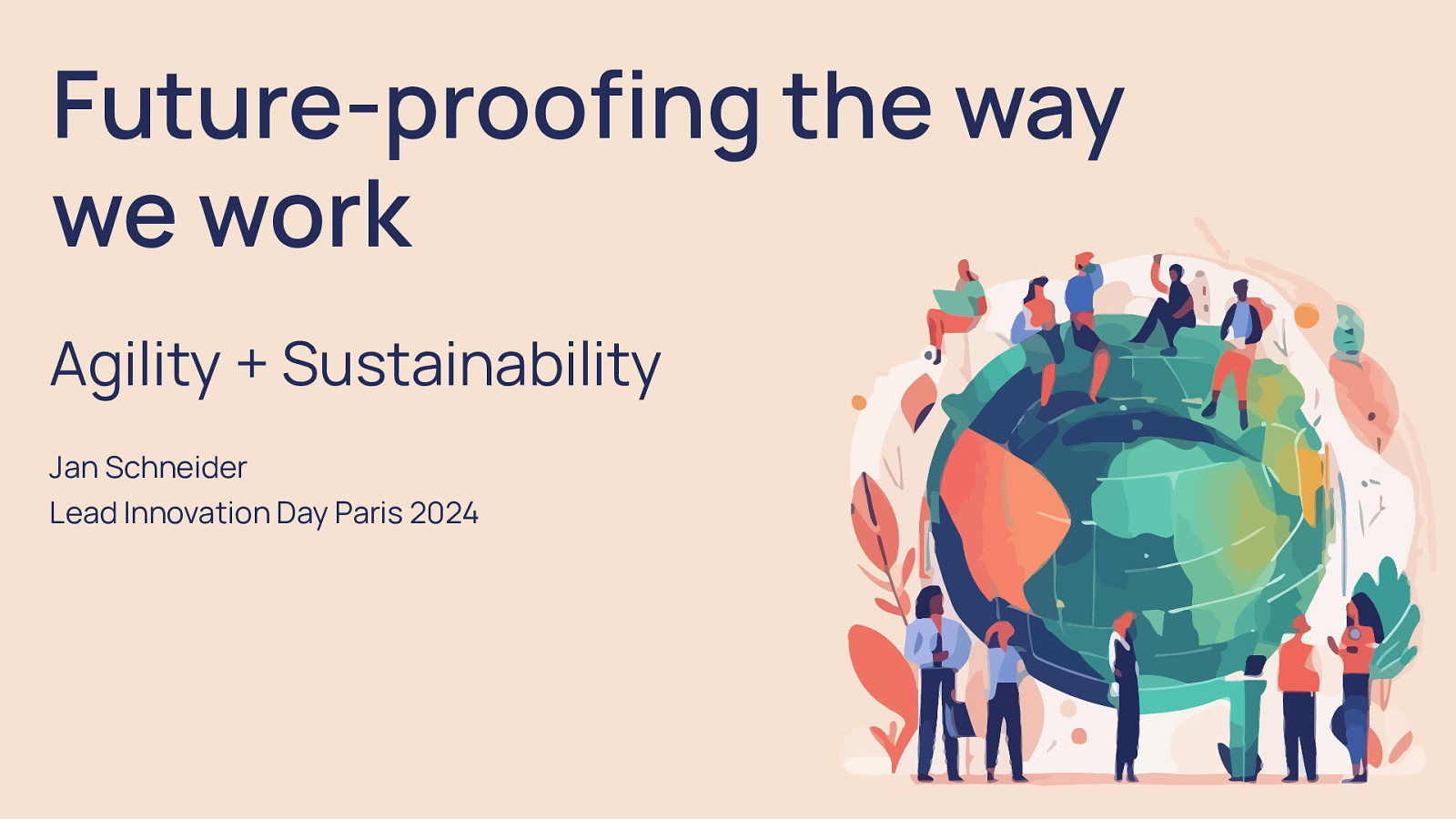 Future-proofing the way we work: Agility + Sustainability