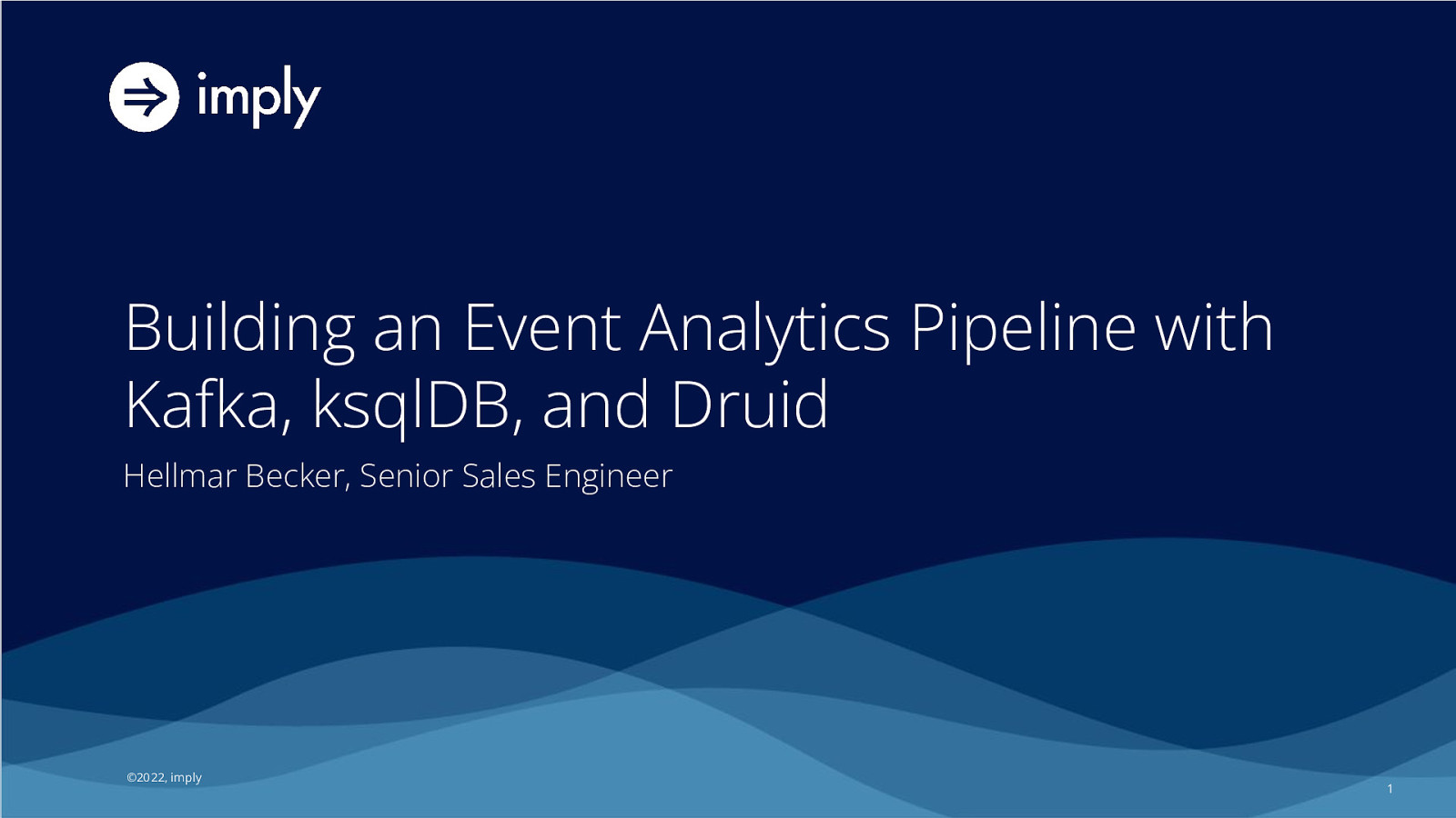 Building an Event Analytics Pipeline with Kafka, ksqlDB, and Druid