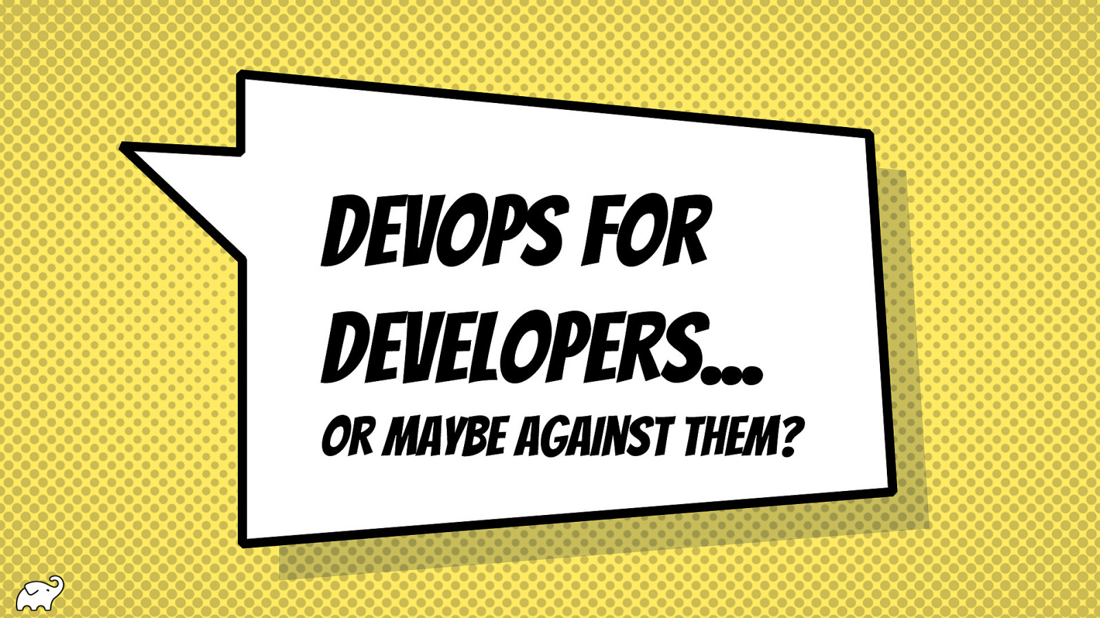 DevOps for developers (or maybe against them?!)