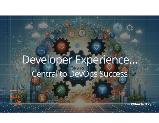 Developer Experience is central to DevOps success