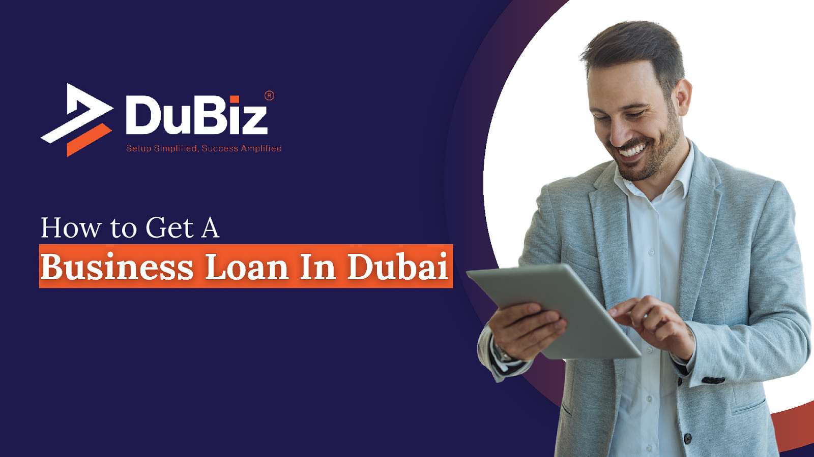 How to Get A Business Loan In Dubai | UAE