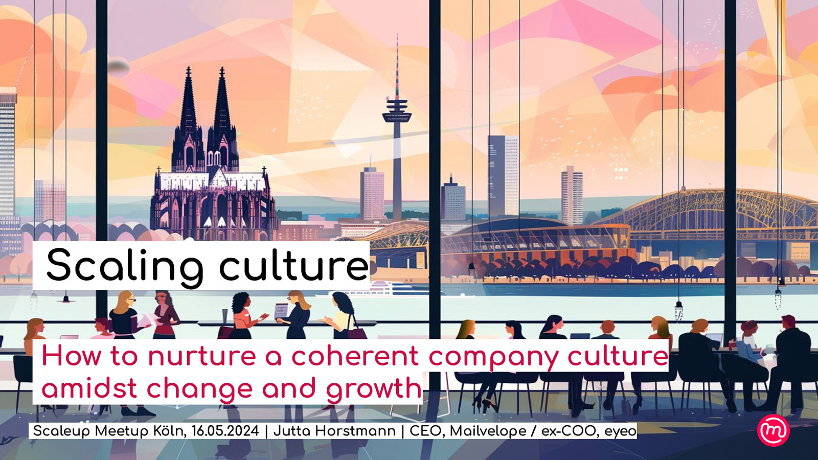 Scaling culture - How to nurture a coherent company culture  amidst change and growth