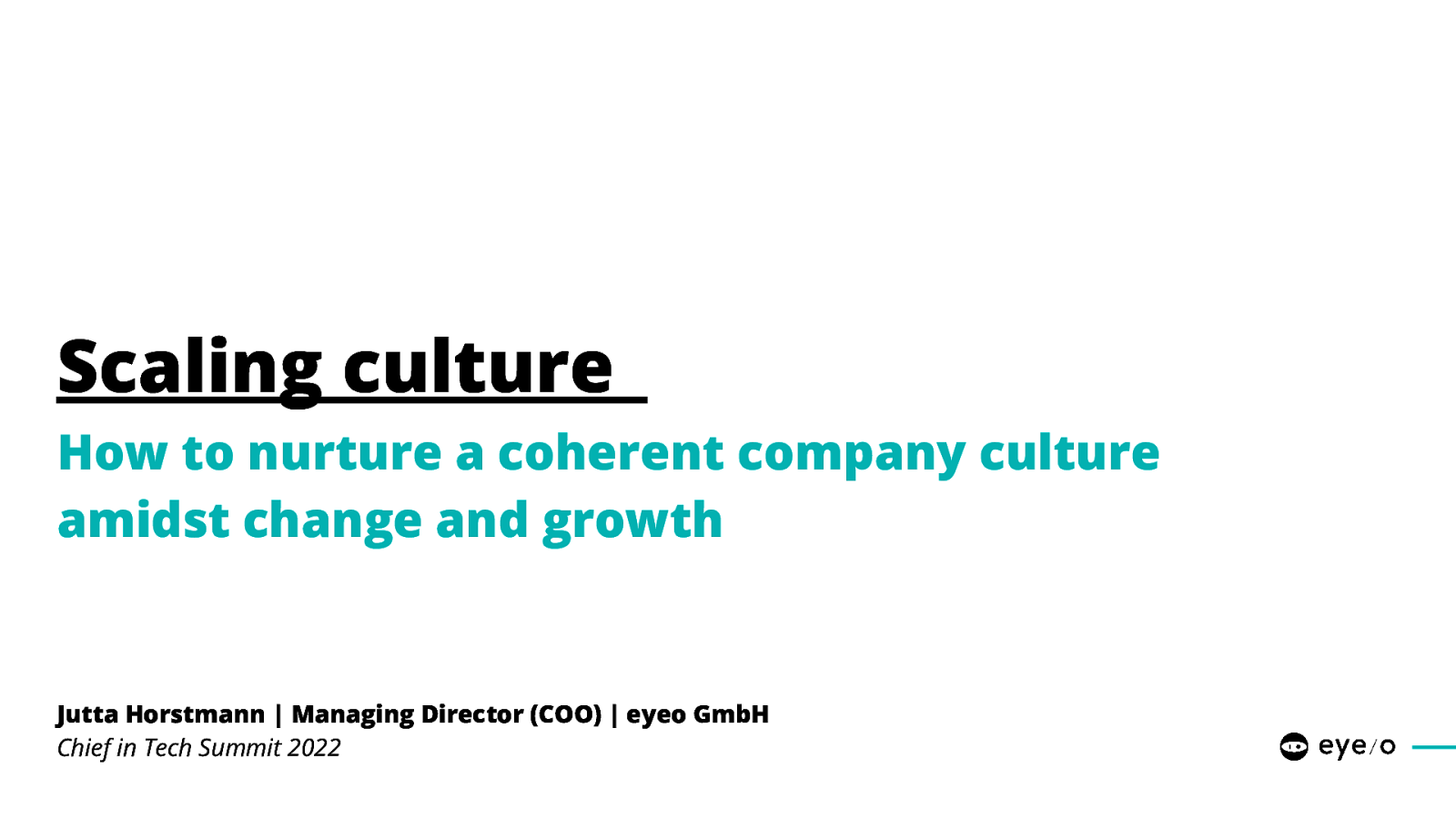 Scaling culture - How to nurture a coherent company culture  amidst change and growth