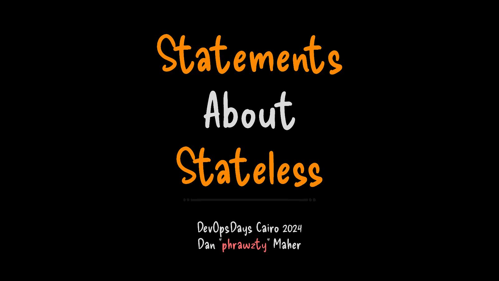 Statements about Stateless