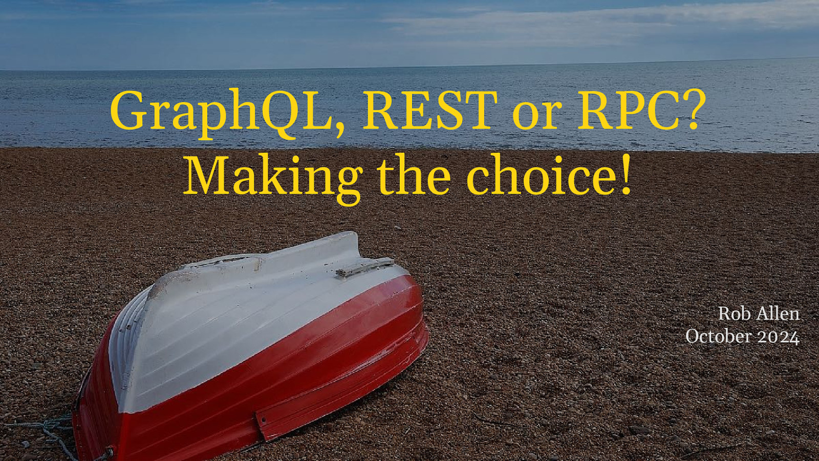 GraphQL, REST or RPC? Making the choice!