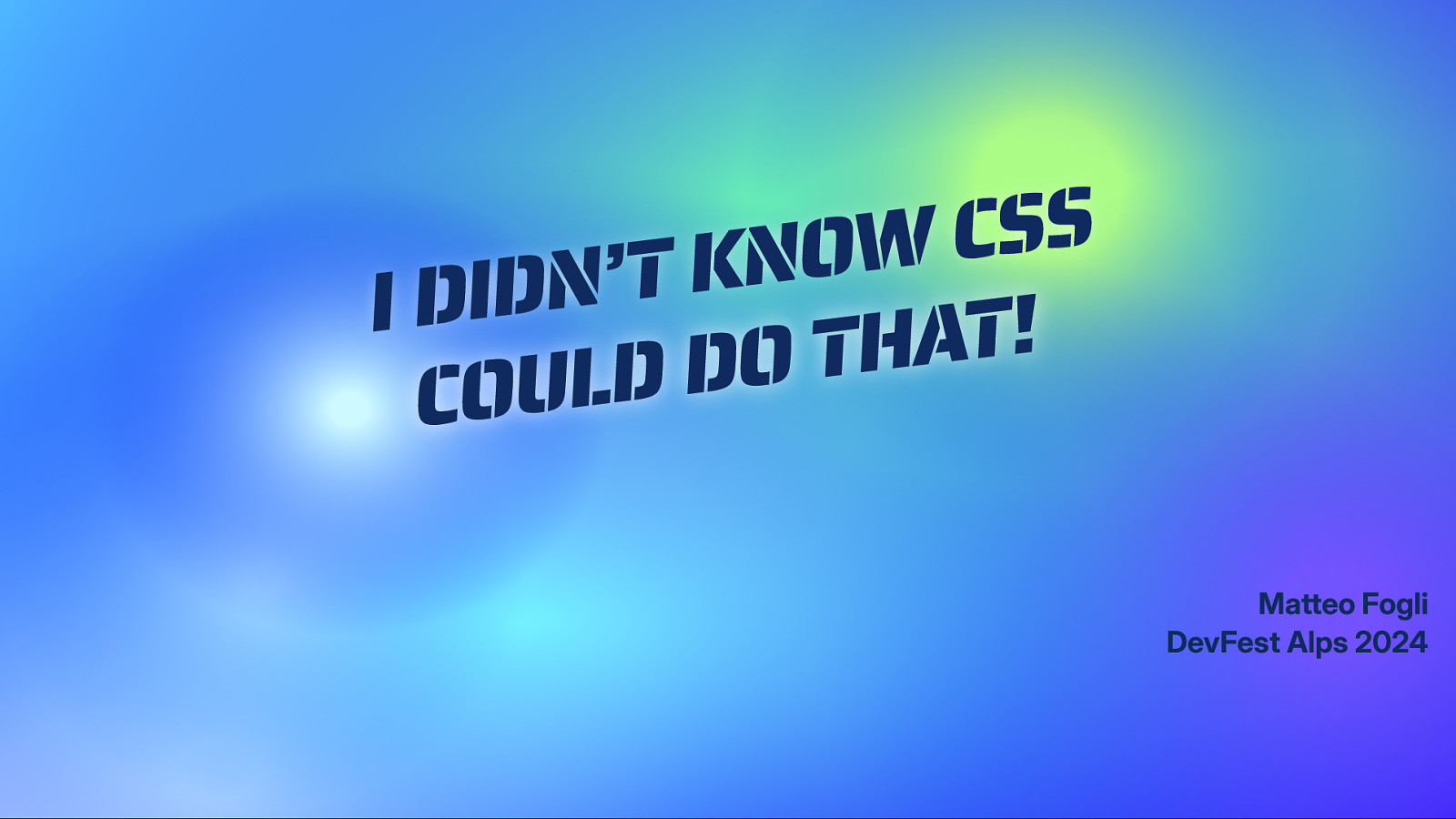 I didn’t know CSS could do that! by Matteo Fogli