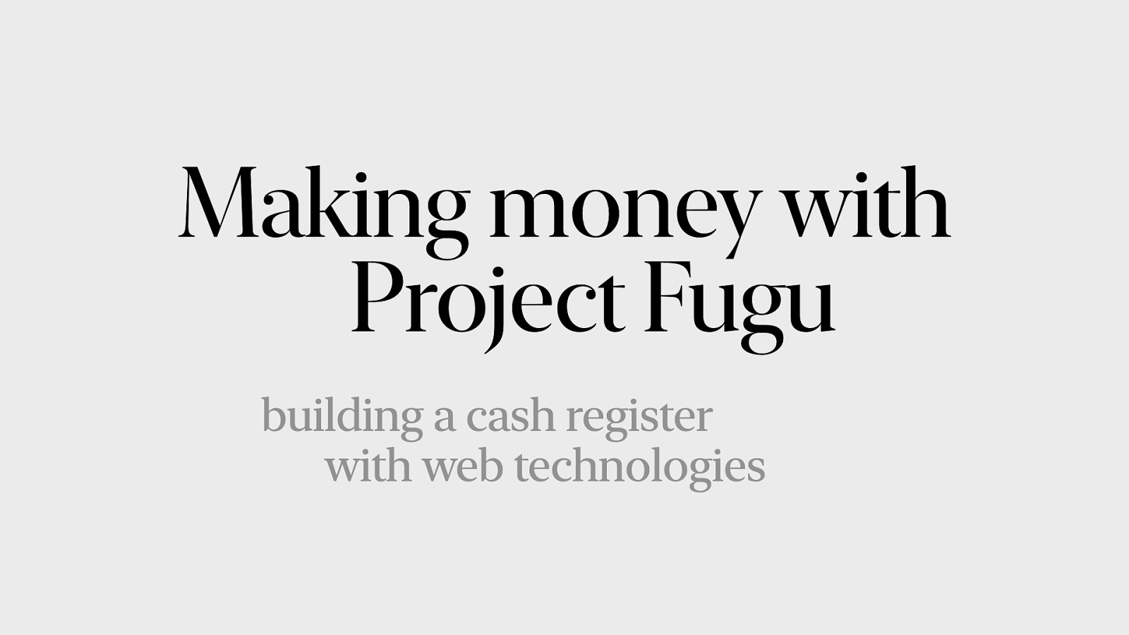 Making money with Project Fugu