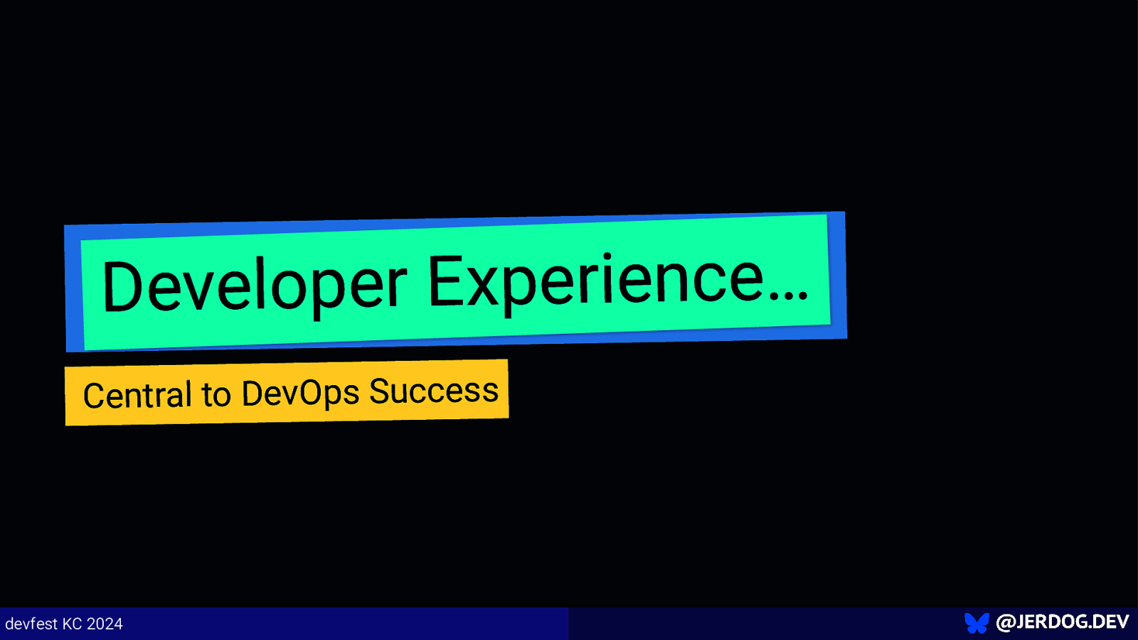 Developer Experience is central to DevOps success