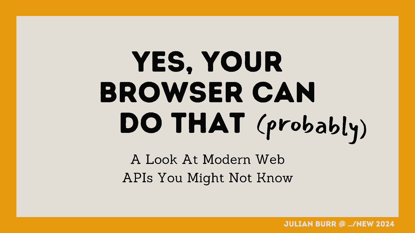 Yes, Your Browser Can Do That (Probably)