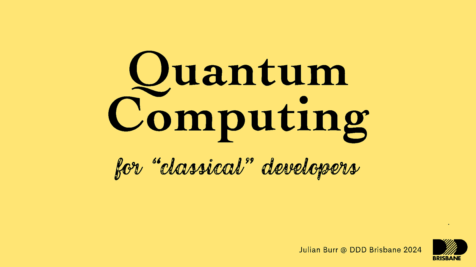 Quantum Computing for Classical Developers