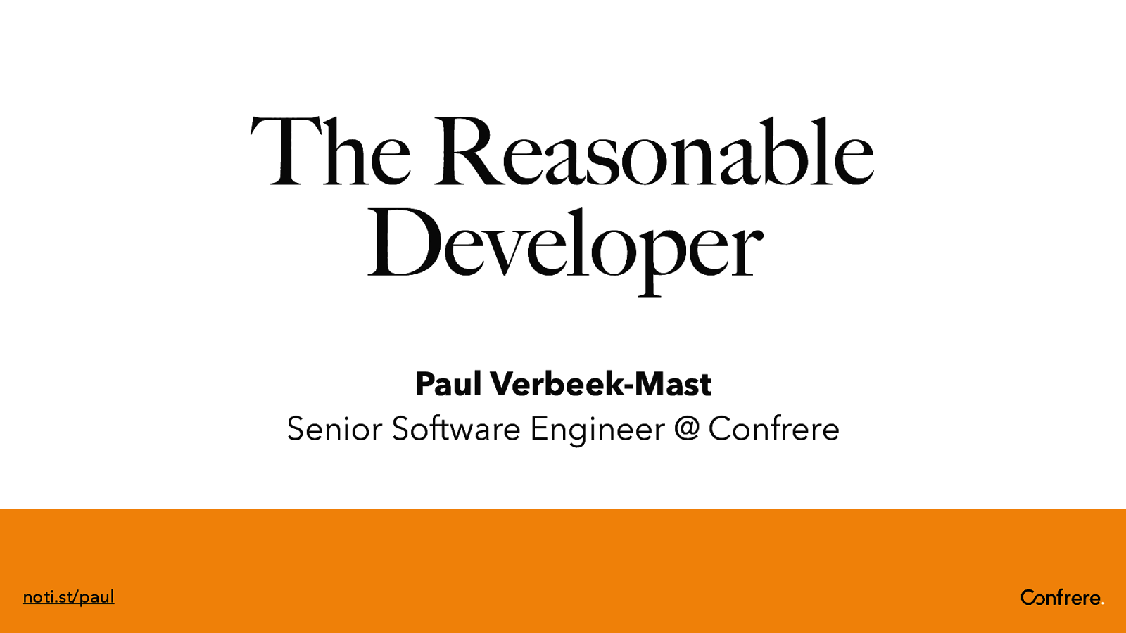 The Reasonable Developer