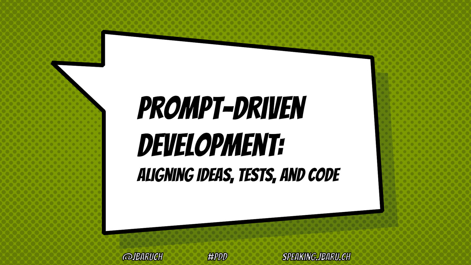 Prompt-Driven Development:Aligning Ideas, Tests, and Code