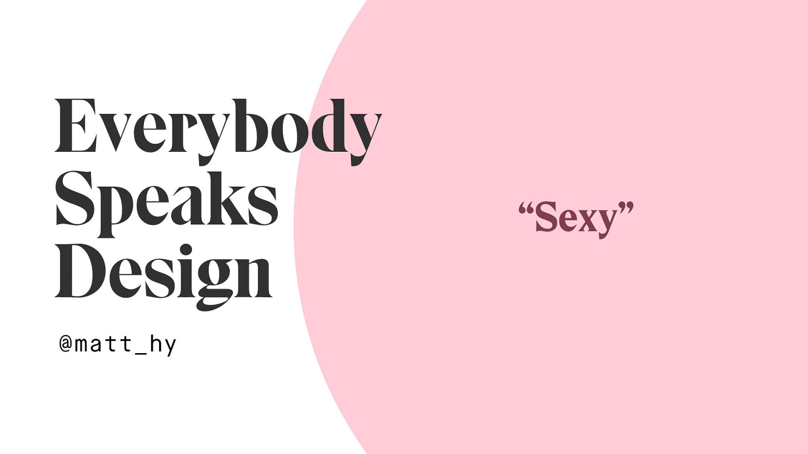 Everybody Speaks Design