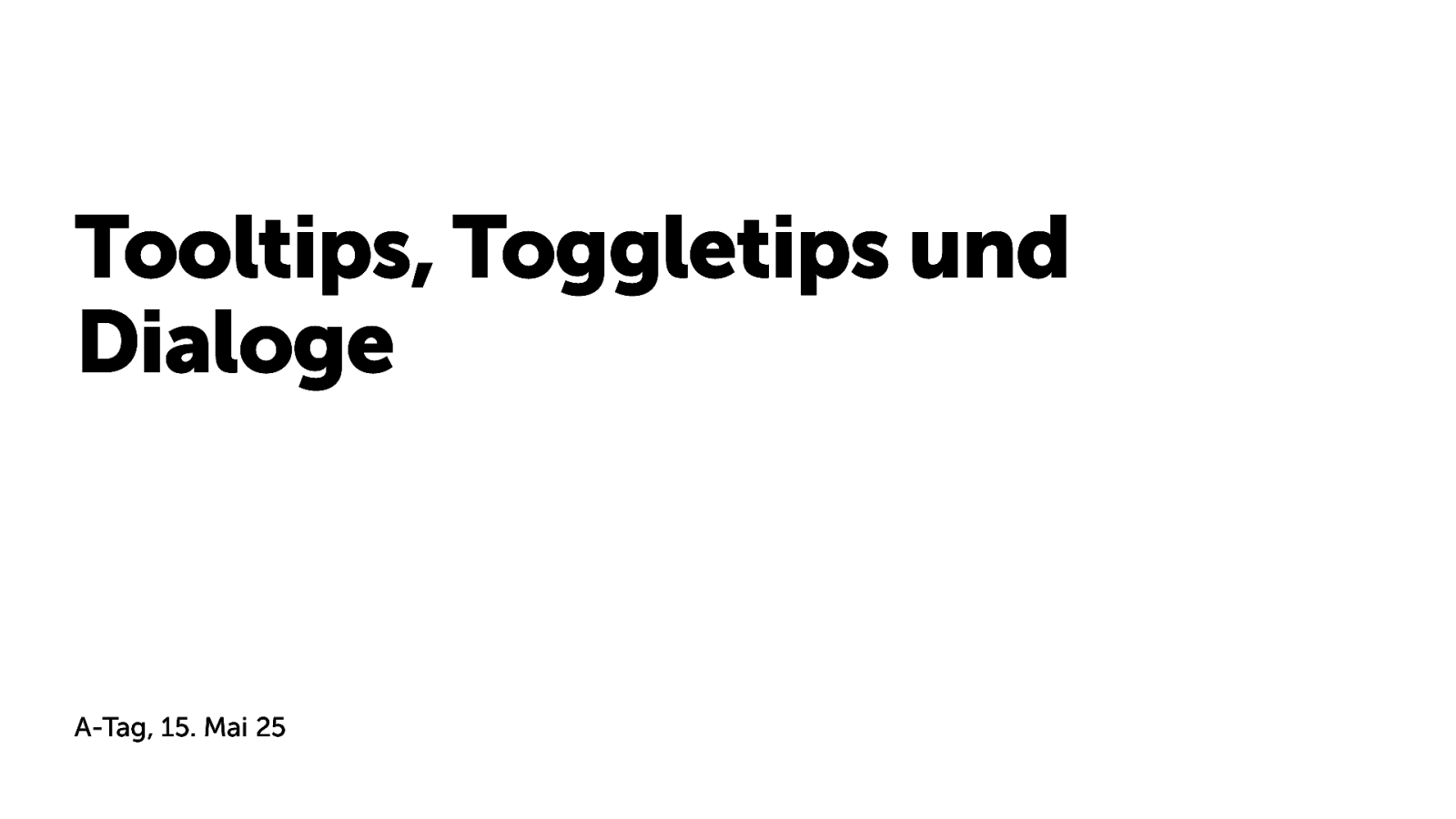 Tooltips, Toggletips und Dialoge