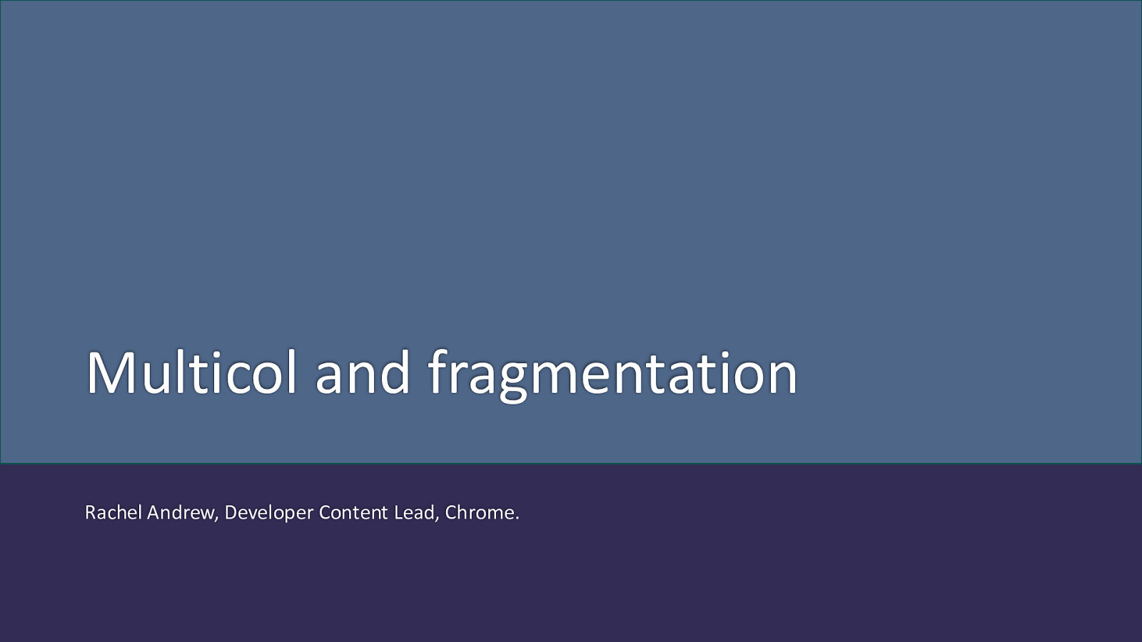 Multicol and Fragmentation