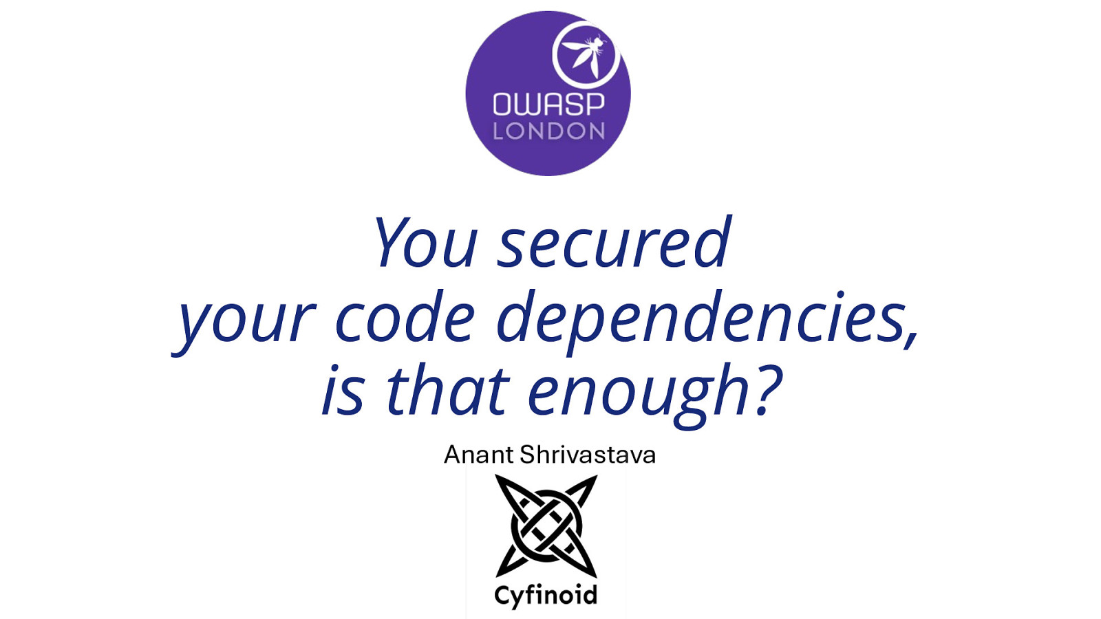 You secured your code dependencies, is that enough?