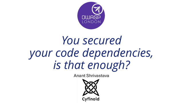 You secured your code dependencies, is that enough?