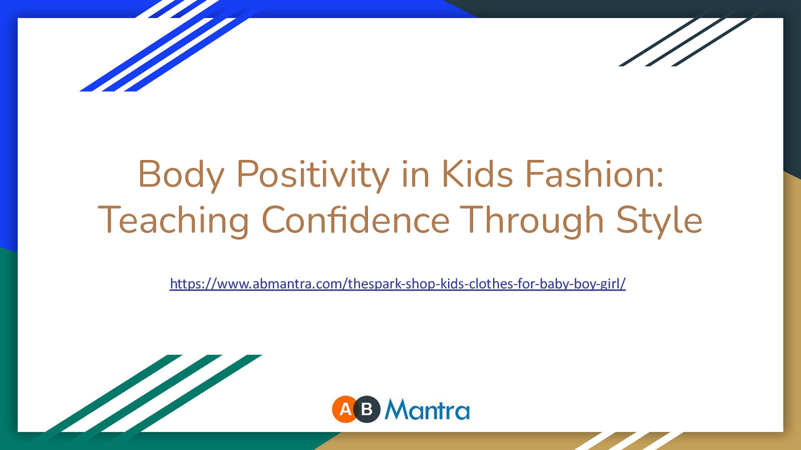 Body Positivity in Kids Fashion: Teaching Confidence Through Style